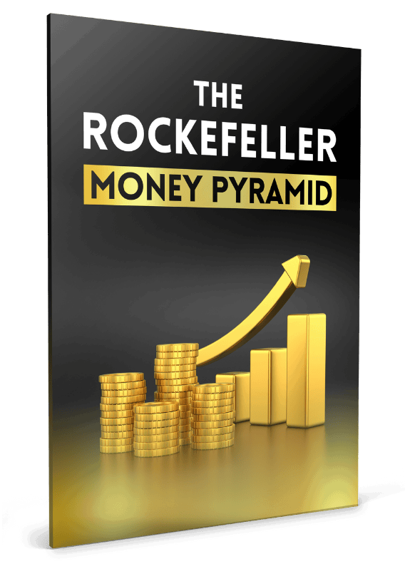 Dubai Wealth Secret Bonus 2 The Rockefeller Money Pyramid